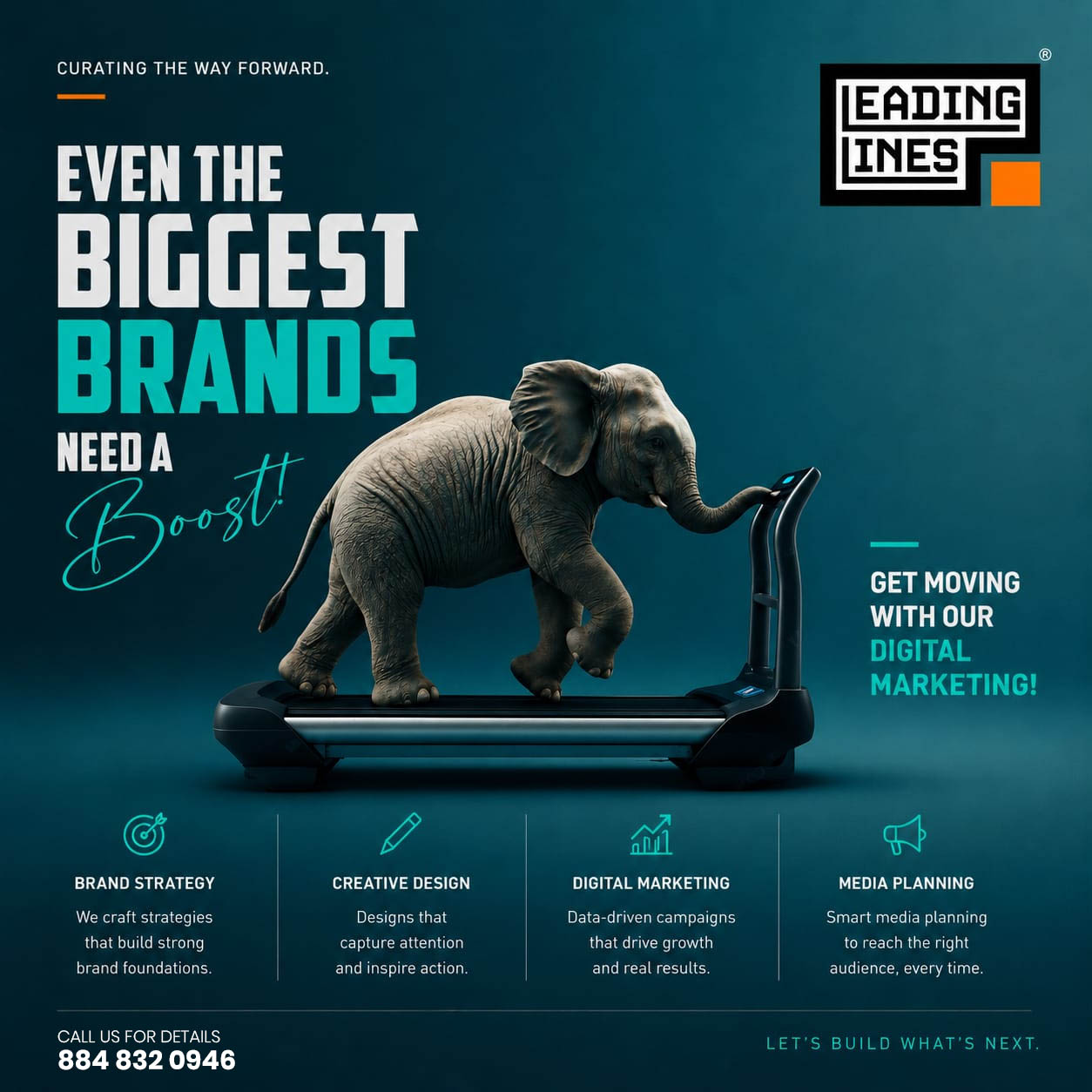 Teal campaign poster with an elephant on a treadmill and the headline: Even the biggest brands need a boost.